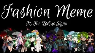Fashion Meme | Ship Reveal | Ft. The Zodiac Signs