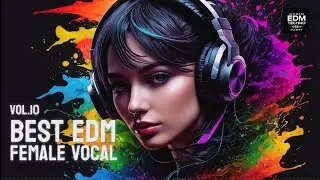 🎧 Ultimate EDM 2025 #10 High Energy Non Stop Party Beats to Keep You Moving Uplifting