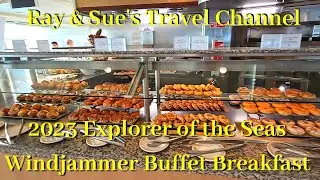 Explorer of the Seas Windjammer Breakfast Services