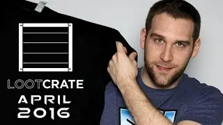 Loot Crate Unboxing | April 2016 | Quest