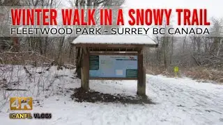 Winter Walk in a Snowy Trail | +Relaxing Piano Music | Fleetwood Park | Surrey BC Canada