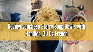 Review vancasso Starry Soup Bowls with Handles, 30 Oz French Onion Soup Bowls, Oven safe soup bowls