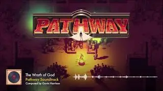 Pathway OST - The Wrath of God