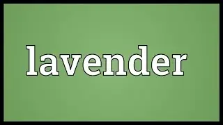 Lavender Meaning