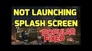 How to Fix Watch Dogs 2 Splash Screen Not Starting | Not Launching Fixed
