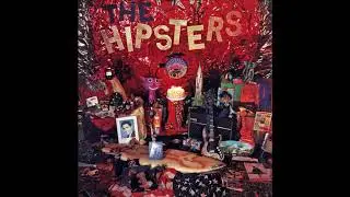 The Hipsters  &lrm;&ndash; The First 20 Years [FULL ALBUM]