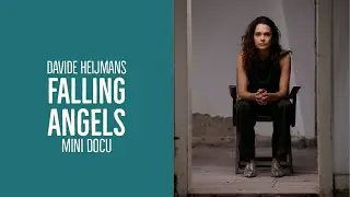 Davide Heijmans: Falling Angels (Mini docu)