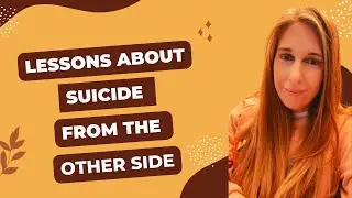 SUICIDE AND THE AFTERLIFE : What I've Learned About Suicide AS A PSYCHIC MEDIUM | Suicide Grief