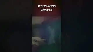 Jesus Robs Graves 🔥 | The Hill