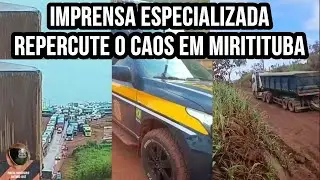 Miritituba, Transportuária e Morro da Malu são destaque negativo na Imprensa especializada