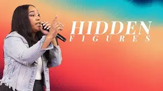 Hidden Figures | Elder Christie Dobbins