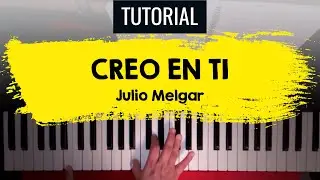 CREO EN TI | JULIO MELGAR | TUTORIAL DE PIANO | PRISCA PIANO