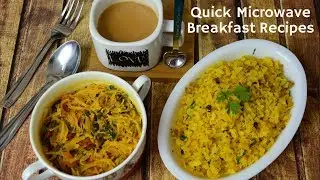 Poha in Microwave | Vermicelli Upma in Microwave | Microwave Breakfast Recipes | Urban Rasoi