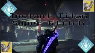 Instant Titan Super Glitch - Arc 3.0