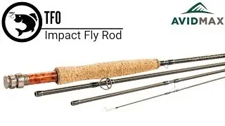TFO Impact Fly Rod Review | AvidMax