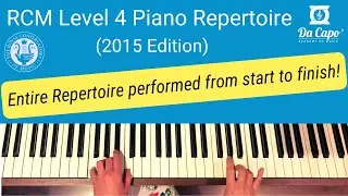 RCM Level 4 Piano Repertoire (2015 ed.) - all pieces performed in full!