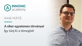 A siker egyetemes törvényei - Így tűnj ki a tömegből - Rab Máté