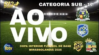 AO VIVO  -  MIRASSOLÂNDIA   X  SCHIMIDT  - SUB  - 17