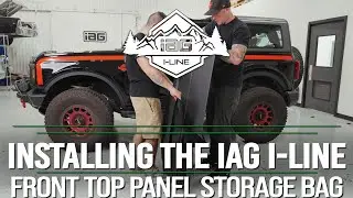 IAG I-Line Front Top Panel Storage Bag for 2021+ Ford Bronco Install