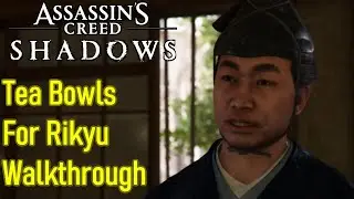 Assassin's Creed Shadows Tea Bowls for Rikyu quest walkthrough