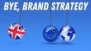 Brexit disrupts the brand strategy - Brexit explained