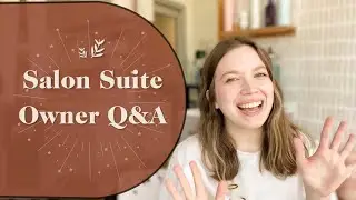 ANSWERING YOUR QUESTIONS | SALON SUITE OWNER