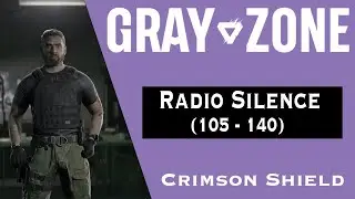 Radio Silence | Guide | Gray Zone Warfare | Crimson Shield