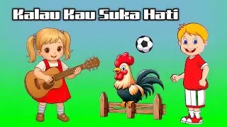 Kalau Kau Suka Hati Tepuk Tangan | Lagu Anak | Lagu Anak Indonesia