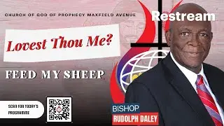 Pastoral Ministry Service I Theme: Lovest Thou Me?/ Feed My Sheep I Bp. Rudolph N. Daley