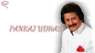 Besabab ruth ke jane ki saza payega by Pankaj Udhas