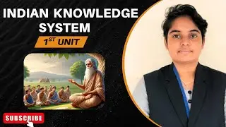 Indian Knowledge System (IKS) &ndash; Introduction | Meaning, Scope & Importance | Lecture 1