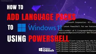 How to Install Language Packs in Windows 11 Using PowerShell