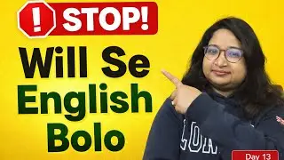 👉 STOP! Will  Se English Bolo | Future Tense Easy | Day 13