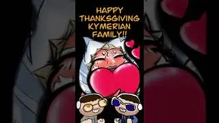 Thanksgiving shoutout to the Kymerian Family 🦃#shorts