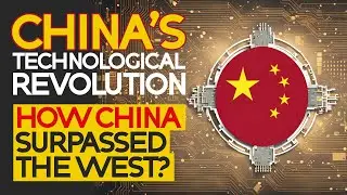 How China Surpassed the West? The Truth About China&rsquo;s 5G, AI, and Quantum Leap