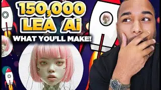 🔥 How Much Will You Make With 150k Lea Ai?