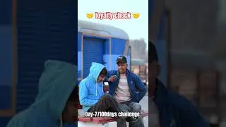 Day-7/100days challenge video #a1challenge #loyalty #loyaltytest #lovetest #foodchallenge#comedy