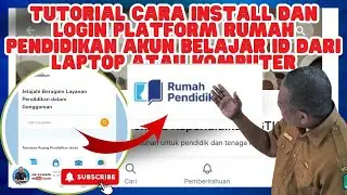 TUTORIAL CARA INSTALL DAN LOGIN PLATFORM RUMAH PENDIDIKAN AKUN BELAJAR ID DARI LAPTOP ATAU KOMPUTER