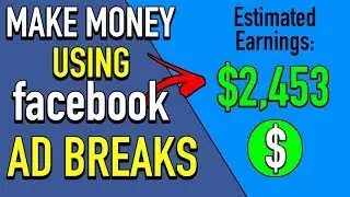 How To Make Money Using Facebook Ad Breaks | Monetizing Facebook 2019