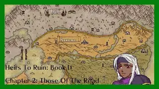 Chapter 2: Those Of The Road! | Heirs To Ruin Book I!!!