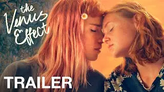 THE VENUS EFFECT - Official Trailer - NQV Media