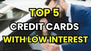 💳 Best Low Interest Credit Cards 2026: Top 5 Cards with the Lowest APR Rates