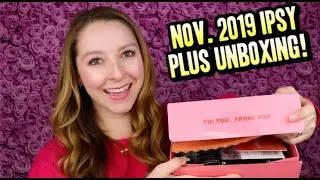 РАСПАКОВКА И ОБРАЗЦЫ СУМКИ IPSY GLAM BAG PLUS BAG PLUS, НОЯБРЬ 2019 ГОДА!