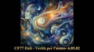 CF77 Dali   Verit&agrave; per l'uomo  6 05 82