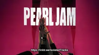 Pearl Jam - Release (Vocals Only)