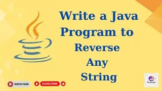 Java Program to Reverse Any String | Java Program