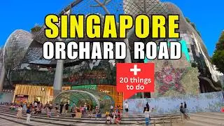 20 Things to do in Singapore - Orchard Road Walk 4K