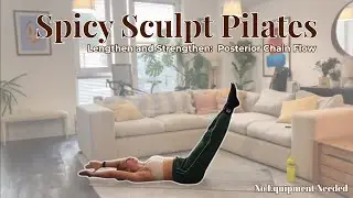 55 Min Spicy Pilates Sculpt 🔥 Hamstrings, Glutes + Posterior Chain Flow