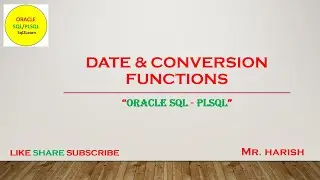 Oracle SQL Date & Conversion Functions