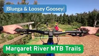 Bluega to Loosey Goosey - Margaret River MTB Trails